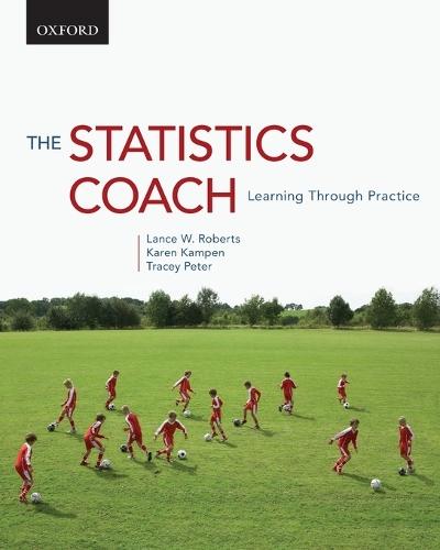 The Statistics Coach: The Statistics Coach: Learning Through Practice