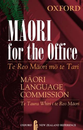Maori for the Office: Te Reo Maori mo te Tari
