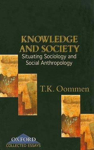 Knowledge and Society: Situating Sociology and Social Anthropology