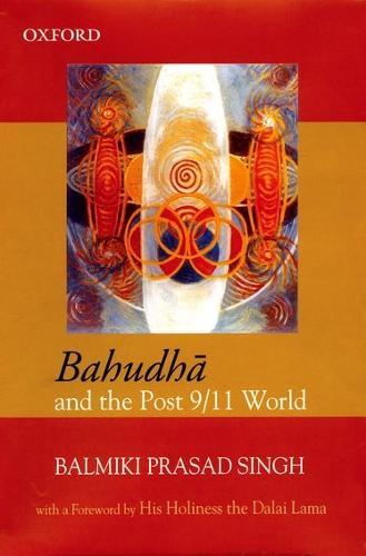 Bahudhā and the Post 9/11 World