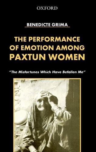 The Performance of Emotion Among Paxtun Women