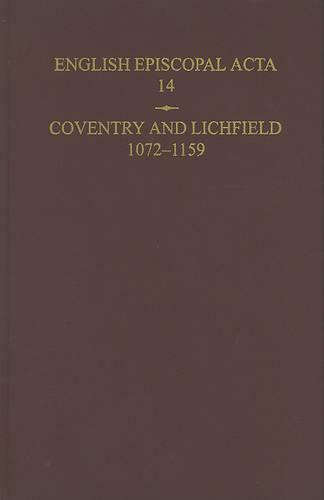 English Episcopal Acta: Coventry and Lichfield, 1072-1159