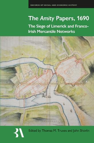The Amity Papers, 1690: The Siege of Limerick and Franco-Irish Mercantile Networks