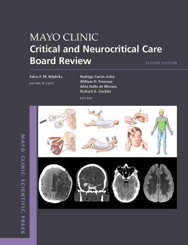 Mayo Clinic Critical and Neurocritical Care Board Review
