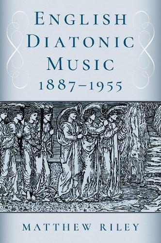 English Diatonic Music 1887â1955