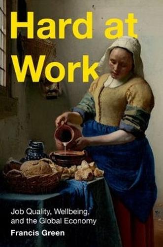 Hard at Work: Job Quality, Wellbeing, and the Global Economy