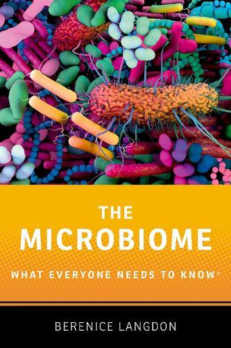 The Microbiome: What Everyone Needs to Know®