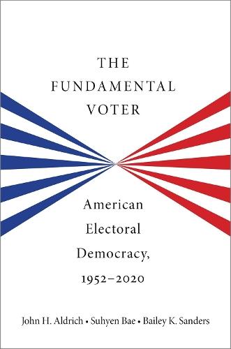 The Fundamental Voter: American Electoral Democracy, 1952-2020
