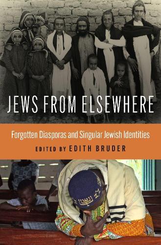 Jews from Elsewhere: Forgotten Diasporas and Singular Jewish Identities