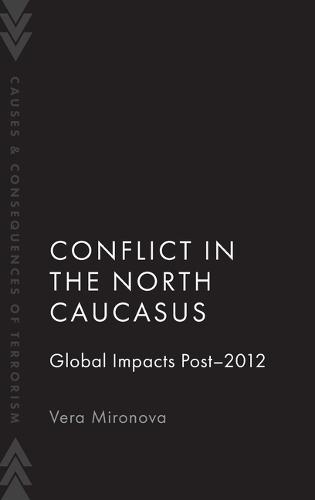 Conflict in the North Caucasus: Global Impacts Post-2012