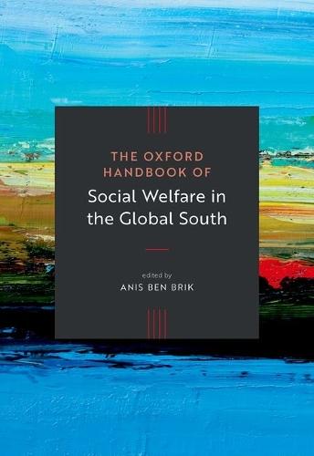 The Oxford Handbook of Social Welfare in the Global South
