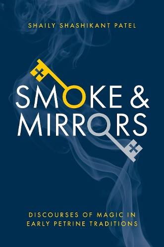 Smoke & Mirrors: Discourses of Magic in Early Petrine Traditions
