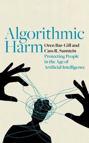 Algorithmic Harm: Protecting People in the Age of Artificial Intelligence