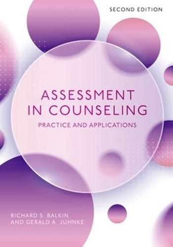 Assessment in Counseling: Practice and Applications