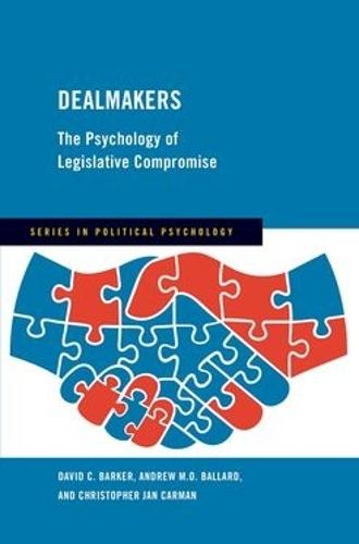 Dealmakers: The Psychology of Legislative Compromise