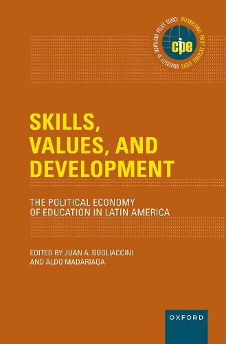 Skills, Values, and Development: The Political Economy of Education in Latin America