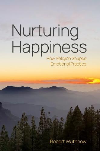Nurturing Happiness: How Religion Shapes Emotional Practice