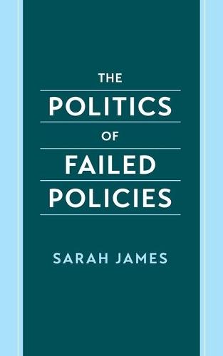 The Politics of Failed Policies