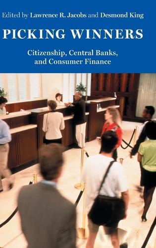 Picking Winners: Citizenship, Central Banks, and Consumer Finance