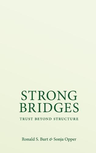Strong Bridges: Trust Beyond Structure