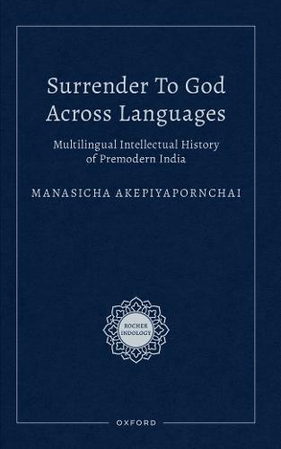Surrender to God Across Languages: Multilingual Intellectual History of Premodern India
