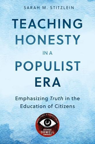 Teaching Honesty in a Populist Era: Emphasizing Truth in the Education of Citizens