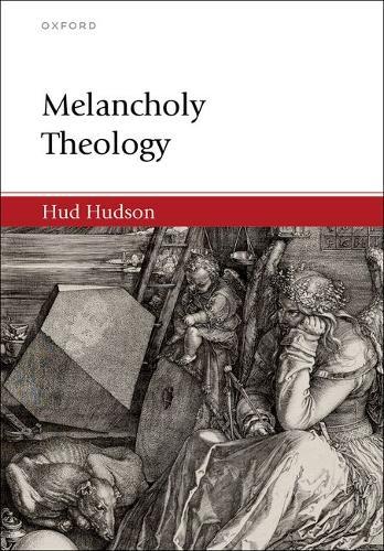 Melancholy Theology