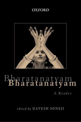 Bharatanatyam: A Reader
