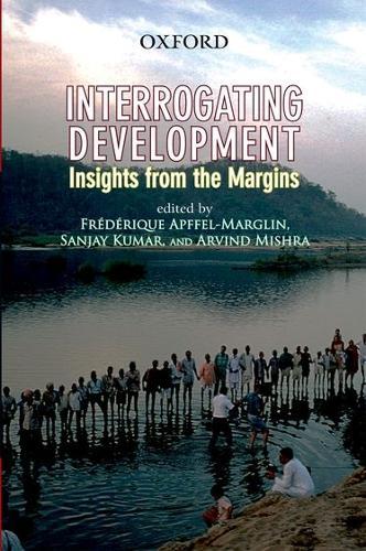 Interrogating Development: Insights from the Margins