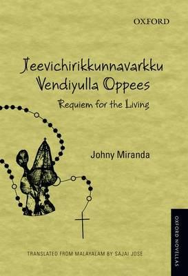 Jeevichirikkunnavarkku Vendiyulla Oppees: Requiem for the Living