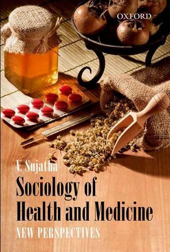 Sociology of Health and Medicine: New Perspectives