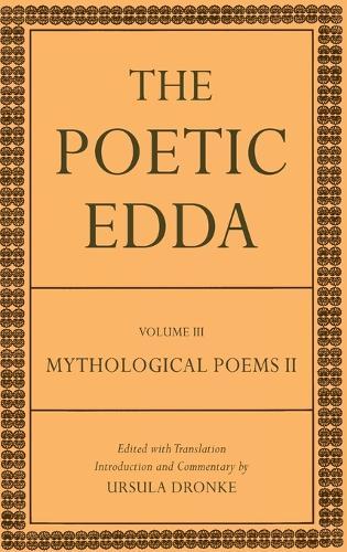 The Poetic Edda: Volume III Mythological Poems II