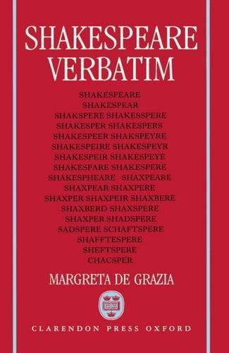 Shakespeare Verbatim: The Reproduction of Authenticity and the 1790 Apparatus