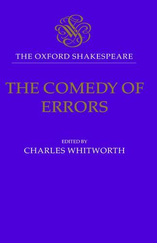 The Oxford Shakespeare: The Comedy of Errors