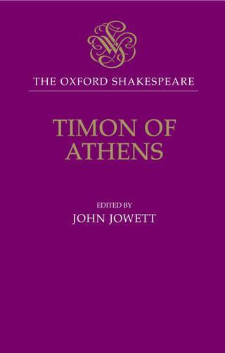 The Oxford Shakespeare: Timon of Athens
