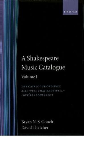 A Shakespeare Music Catalogue: Volume I