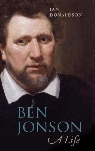 Ben Jonson: A Life