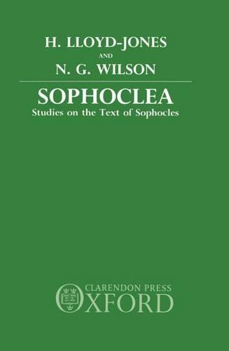 Sophoclea: Studies on the Text of Sophocles