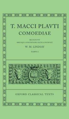 Plautus Comoediae Vol. I: Amphitruo - Mercator