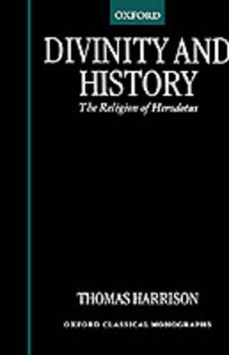 Divinity and History: The Religion of Herodotus