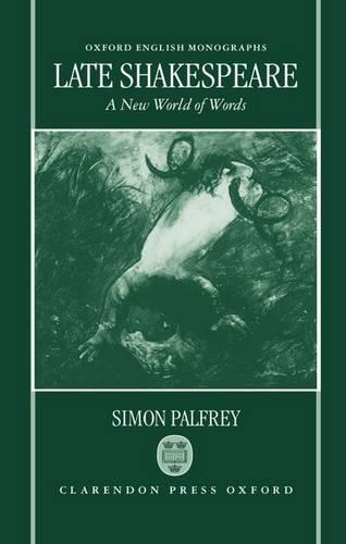 Late Shakespeare: A New World of Words