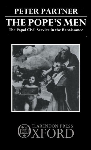 The Pope's Men: The Papal Civil Service in the Renaissance