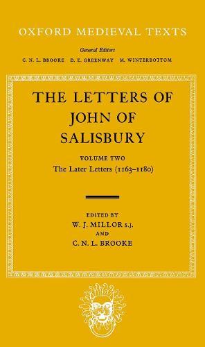 The Letters: Volume II: The Later Letters (1163-1180)