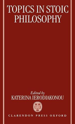 Topics in Stoic Philosophy