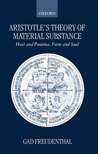 Aristotle's Theory of Material Substance: Heat and Pneuma, Form and Soul