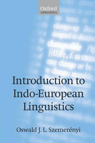 Introduction to Indo-European Linguistics: Translated from Einführung in die vergleichende Sprachwissenschaft 4th edition, 1991, with additional notes and references