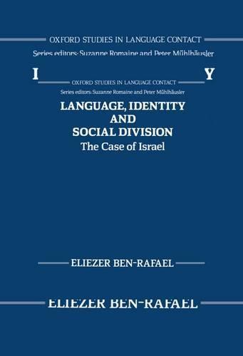 Language, Identity, and Social Division: The Case of Israel