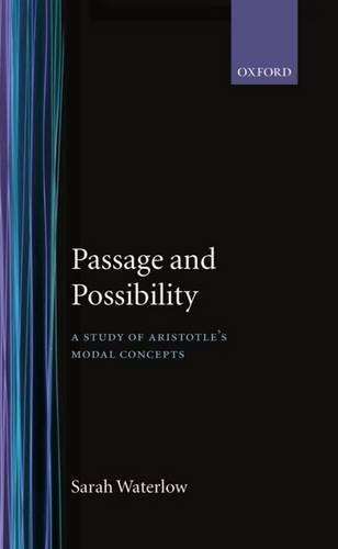 Passage and Possibility: A Study of Aristotle's Modal Concepts