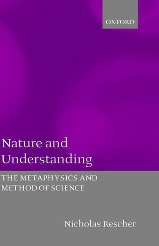 Nature and Understanding: The Metaphysics and Method of Science