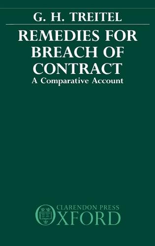 Remedies for Breach of Contract: A Comparative Account